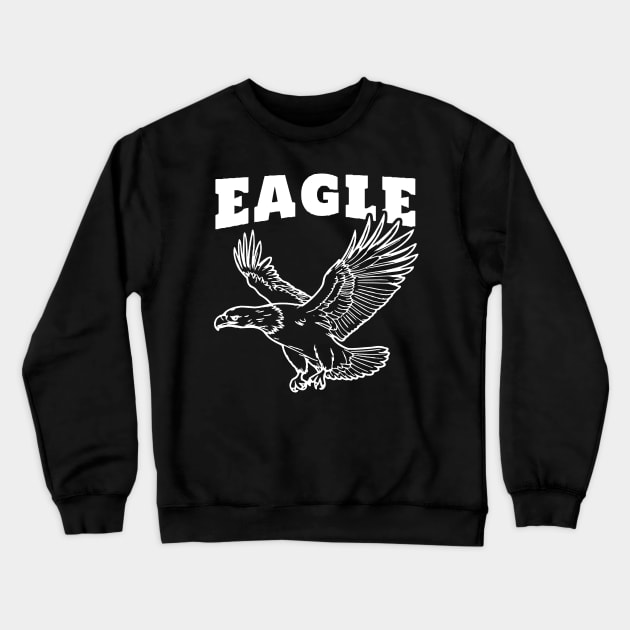 Eagle - Go Bird Crewneck Sweatshirt by kanystiden